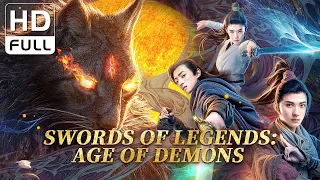 【ENG SUB】Swords of Legends: Age of Demons | Fantasy, Costume, Drama | Chinese Online Movie Channel