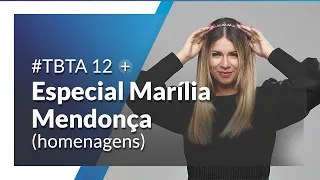 #TBT A12: Especial Marília Mendonça