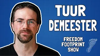 Bitcoin Adoption and Resiliency with Tuur Demeester - Freedom Footprint Show 51