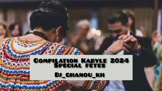 Compilation Kabyle spécial fetes 2024