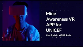 Mine Awareness | VR App for Education | Project with UNICEF