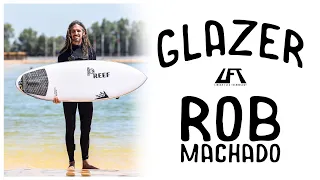 Watch Rob surf his new LFT GLAZER at Surf Ranch (Excerpt from The Wire Podcast).