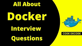 Docker Interview Question and Answers for experienced and freshers | Docker tutorial | Code Decode