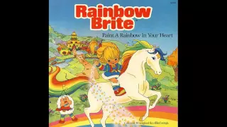 Rainbow Brite "Paint a Rainbow in Your Heart" Album - Entire Album
