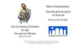 2022-05-08 Sunday Morning Worship - The Fourth Sunday of Easter