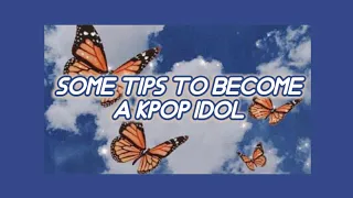 8 must need tips to become a kpop idol || kpop audition tips || It's Ohu