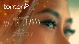[HIGHLIGHT] Racun Rihanna (2024) | Episod 1 - Rihanna Nak Balas Dendam? | Tonton