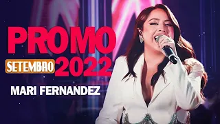 MARI FERNANDEZ - REPERTÓRIO NOVO Setembro 2022 (MÚSICAS NOVAS) MARI FERNANDES 2022 - CD NOVO