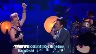 Just Give Me A Reason - P!nk ft. Nate Ruess (Live) [Vietsub+Lyrics]