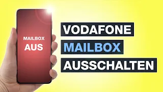 Vodafone Mailbox ausschalten und deaktivieren ► Schritt für Schritt erklärt - Testventure