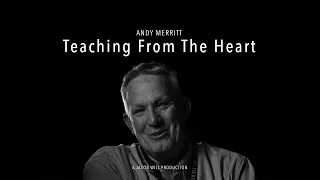 Andy Merritt - Teaching From The Heart