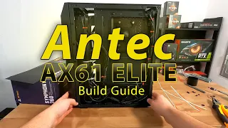 Antec AX61 Elite Build Guide [POV]