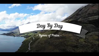 Hymn - Day by day (and with each passing moment) (with lyrics)