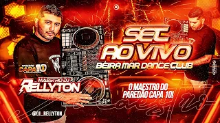 SET AO VIVO MAESTRO DJ RELLYTON DANCETERIA BEIRA MAR 14-10-2023