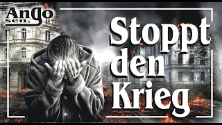 ♫ Stoppt den Krieg ♫ ….das ist kein Spiel / Stop The War - Peace to Ukraine