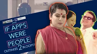 AIB Bloopers : If Apps Were People 2