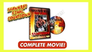 SHAWN RAY - Final Countdown DVD - COMPLETE MOVIE UPLOAD (1998)