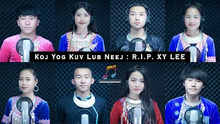 Koj Yog Kuv Lub Neej - Peb Yog Hmoob「R.I.P. Xy Lee Version」