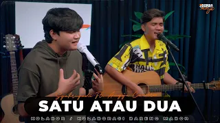 SATU ATAU DUA - GAMMA 1 | ANGGA CANDRA FT. SYAHRIYADI #KOLABOR