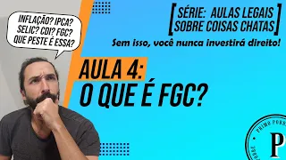 O QUE É FGC? Quais Investimentos TEM FGC? (O SEGURO dos seus INVESTIMENTOS)