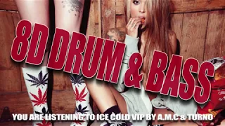 A.M.C & Turno - Ice Cold VIP (8D AUDIO)