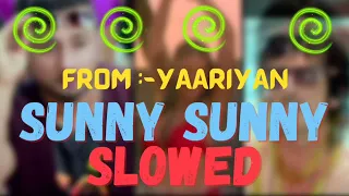 Sunny Sunny - Yo Yo Honey Singh (𝙎𝙡𝙤𝙬𝙚𝙙 + 𝙍𝙚𝙫𝙚𝙧𝙗)@Muzikhub#Bollywoodslowed #Bollywoodslowedandreverb