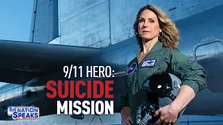 Fighter Pilot Recalls 9/11 Mission to Ram Flight 93, and Why it Gives Her Hope | The Nation Speaks