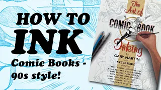 How to INK Comic Books - 90s Style!