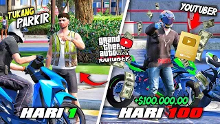 100 HARI DI GTA 5 DARI TUKANG PARKIR MISKIN SAMPAI MENJADI YOUTUBER SULTAN KAYA DAN SUKSES