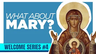 The Role of the Virgin Mary in the Orthodox Church