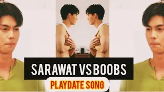 || Sarawat X Tine ||Sarawat vs Boobs |2gether with the series |