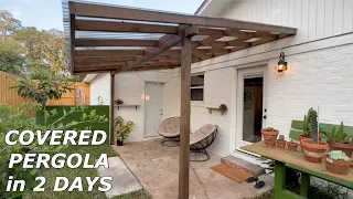 One Man Builds a PERGOLA in TWO DAYS on a Concrete Patio I Patio Transformation 2 DAYS in 12 mins