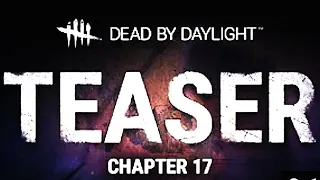 Dead by Daylight - Official Chapter 17 Teaser