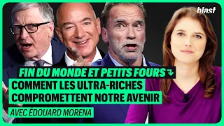 FIN DU MONDE ET PETITS FOURS : COMMENT LES ULTRA-RICHES COMPROMETTENT NOTRE AVENIR