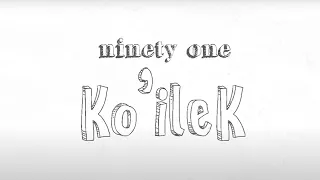 NINETY ONE - KOILEK | Lyric Video