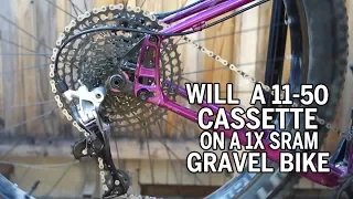 Will an 11-50 Cassette fit on a 1x Gravel Bike?