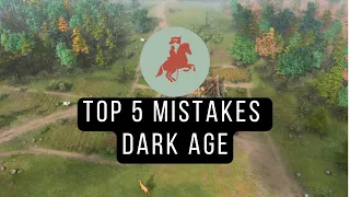 TOP 5 MISTAKES DARK AGE (AGE I) | Strategy Guides | Valdemar1902