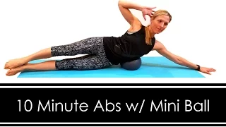 10 MINUTE ABS: With MINI BALL