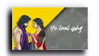 Laal Ishq🥰¶ #Ram_lila ¶ Tuj sang Preet Laga aesa ¶ #Trending_whatsapp Status¶ #Aj_cHòCòLetY 🍫