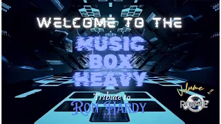 Robert Royale - Music Box Heavy Volume 2: A Tribute to Ron Hardy