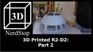 3D Printed R2-D2 Project: Part 2