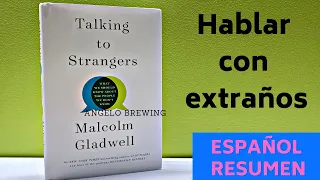 Hablar con extraños - Malcolm Gladwell | Español Resumen 🎧📚