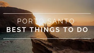 Porto Santo Madeira 2021 Best Things To Do
