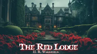 The Red Lodge by H. R. Wakefield #audiobook