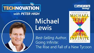 Going Infinite: FTX & Crypto Tycoon Sam Bankman-Fried's Downfall w/ Michael Lewis | Technovation 816