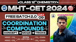 9. Coordination Compounds |Free Batch 2.0 MHT-CET 2024 PYQs + Concept + Short Tricks | ASC