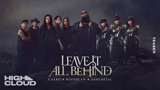 F.HERO x BODYSLAM x BABYMETAL - LEAVE IT ALL BEHIND [Official Teaser]