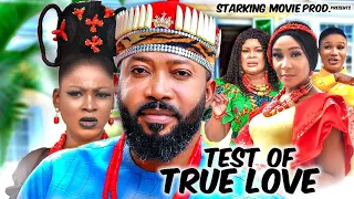 TEST OF TRUE LOVE (FULL MOVIE) FREDERICK LEONARD JENNIFER OBODO 2023 Latest Nigerian Nollywood Movie