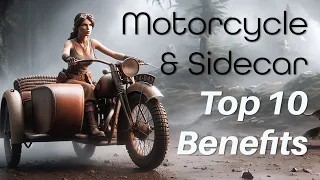 Motorcycle and Sidecar Top 10 Benefits