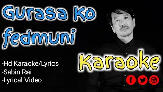 guras ko feda muni karaoke | nepali karaoke track with lyrics | Sabin Rai